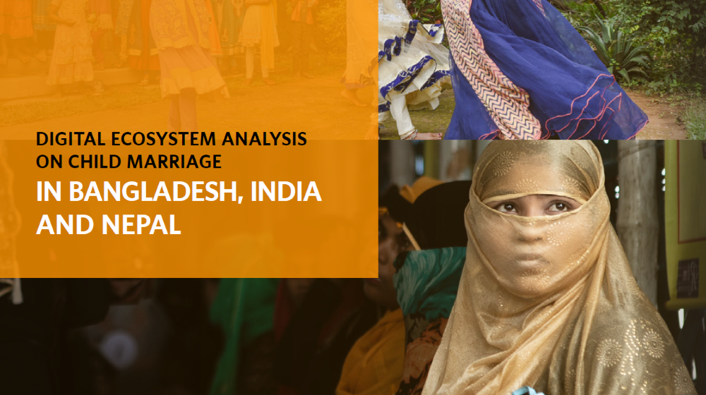 Digital Ecosystem Analysis on Child Marriage in South Asia