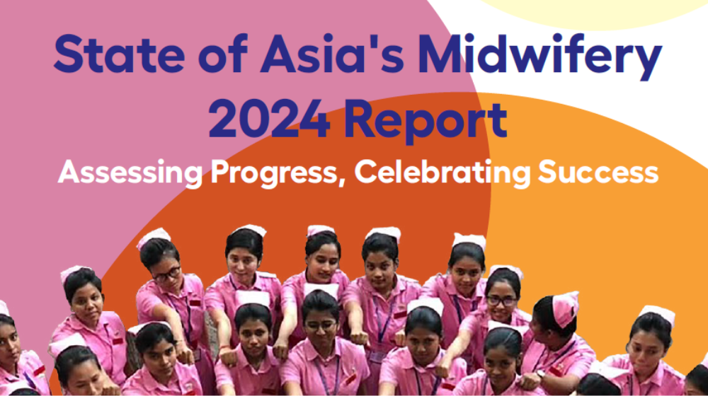 State of Asia's Midwifery 2024 Report: Assessing Progress, Celebrating Success