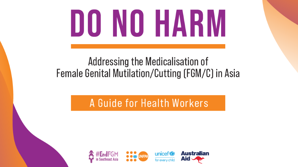 “Do No Harm” Addressing the Medicalisation of Female Genital Mutilation/Cutting in Asia: A Guide for Health Workers