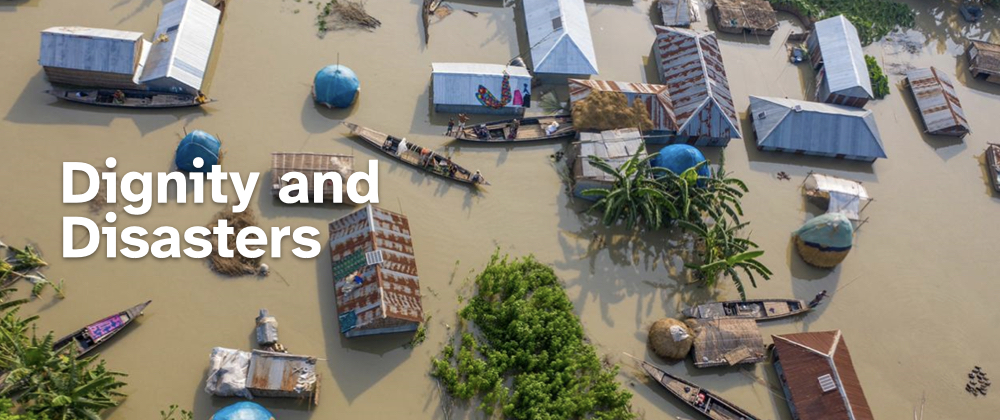 Dignity and Disasters