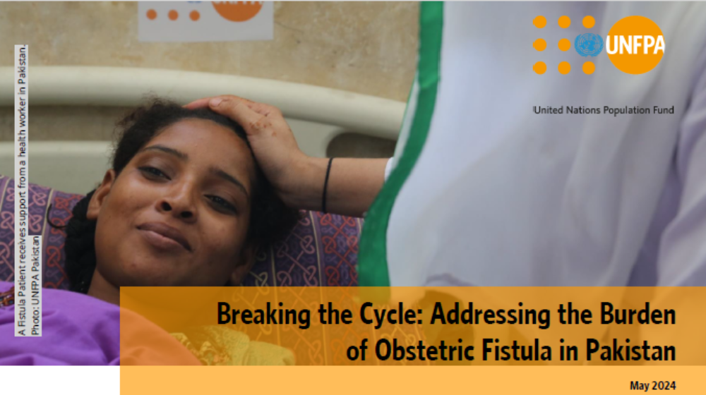 Breaking the Cycle: Addressing the Burden of Obstetric Fistula in Pakistan