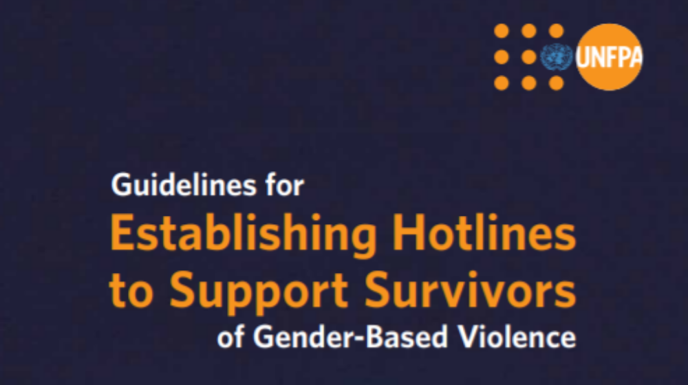 Guidelines for Establishing Hotlines to Support Survivors of Gender-based Violence