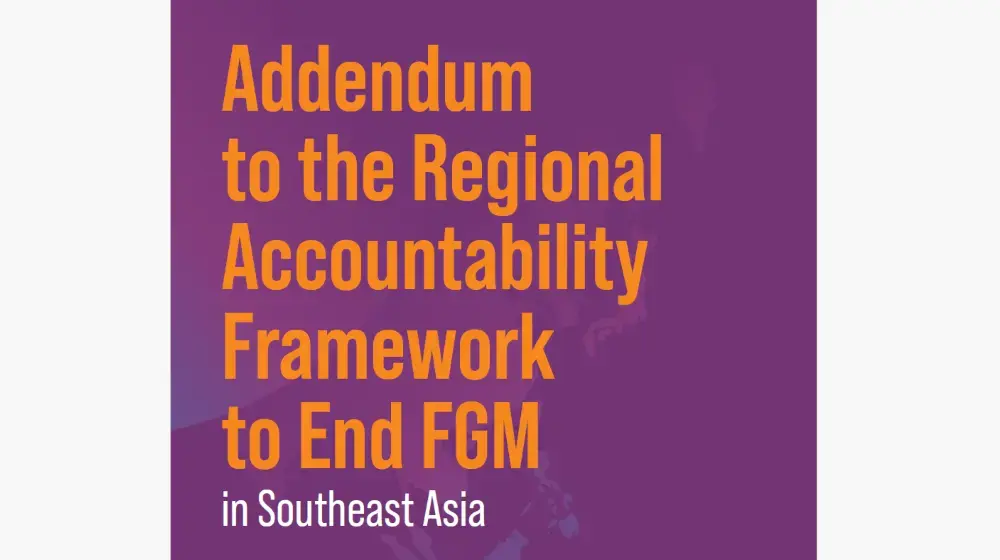 Addendum to the Regional Accountability Framework to End FGM/C in Southeast Asia