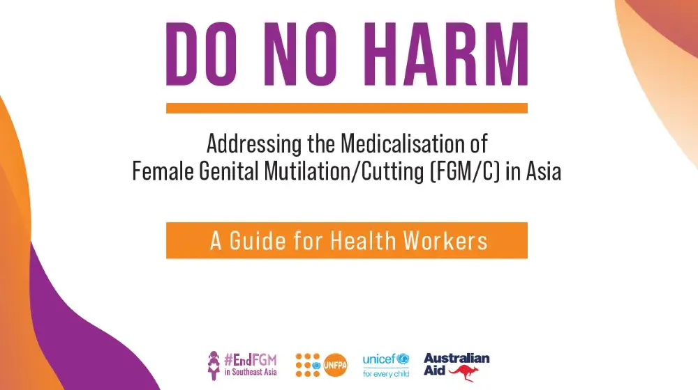 “Do No Harm” Addressing the Medicalisation of Female Genital Mutilation/Cutting in Asia: A Guide for Health Workers