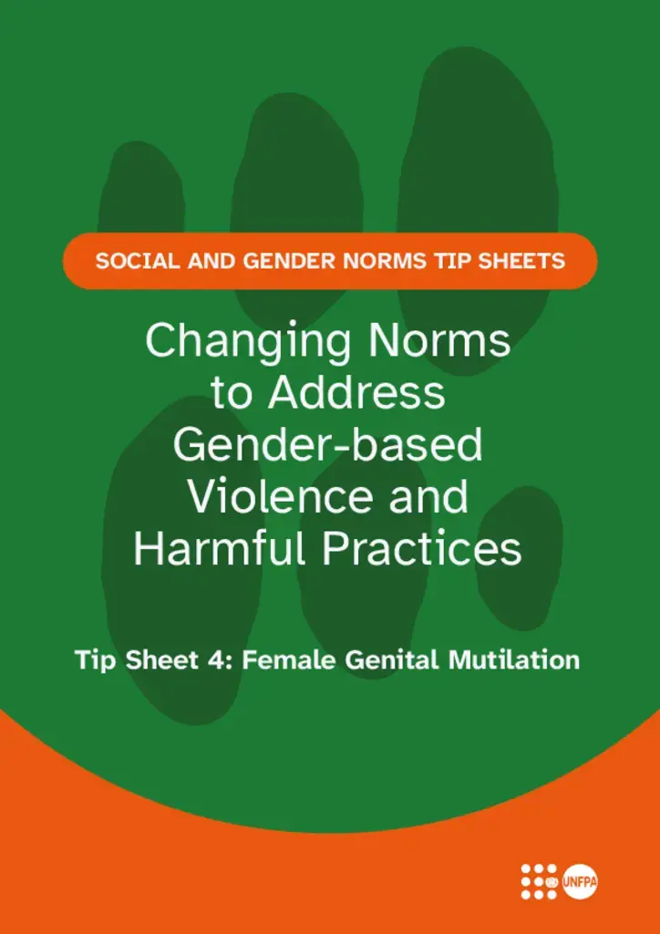 Changing Norms to Address Gender-based Violence and Harmful Practices - Tip Sheet 4: Female Genital Mutilation