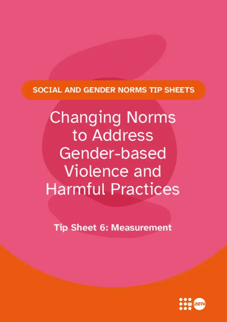 Changing Norms to Address Gender-based Violence and Harmful Practices - Tip Sheet 6: Measurement