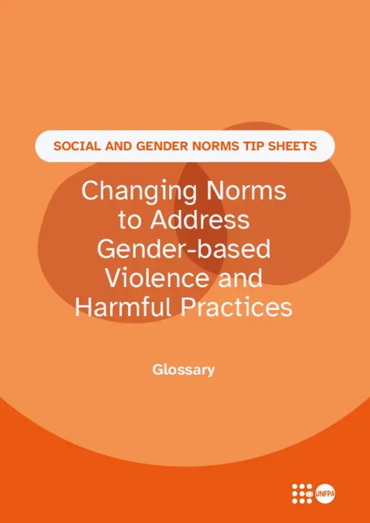 Changing Norms to Address Gender-based Violence and Harmful Practices - Glossary