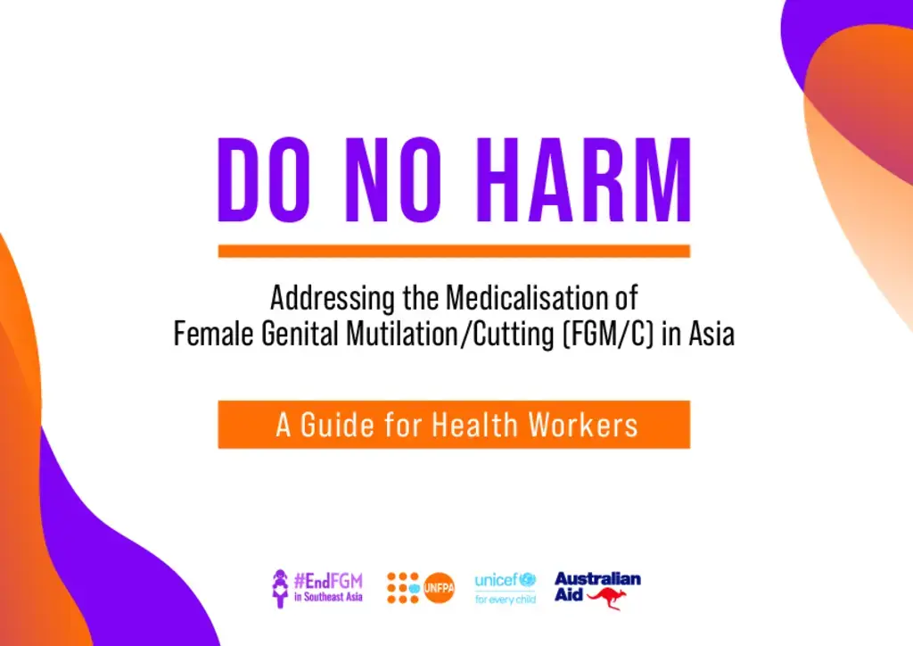“Do No Harm” Addressing the Medicalisation of Female Genital Mutilation/Cutting in Asia: A Guide for Health Workers