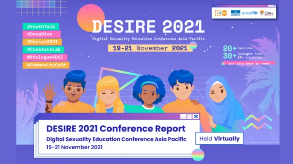 DESIRE 2021: Digital Sexuality Education Conference Asia-Pacific 